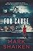 For Cause by Mark Shaiken