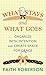 What Stays and What Goes: Organize with Intention and Create Space for Grace (Platinum Nonfiction Series)
