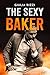 The sexy baker (Millionaire...