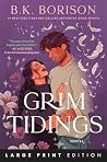 Grim Tidings: A N...
