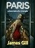 Paris by James Gill