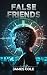 False Friends by James Cole