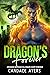 Dragon's Forever (Brides for Beasts: Dragons #1)