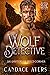 Wolf Detective by Candace Ayers