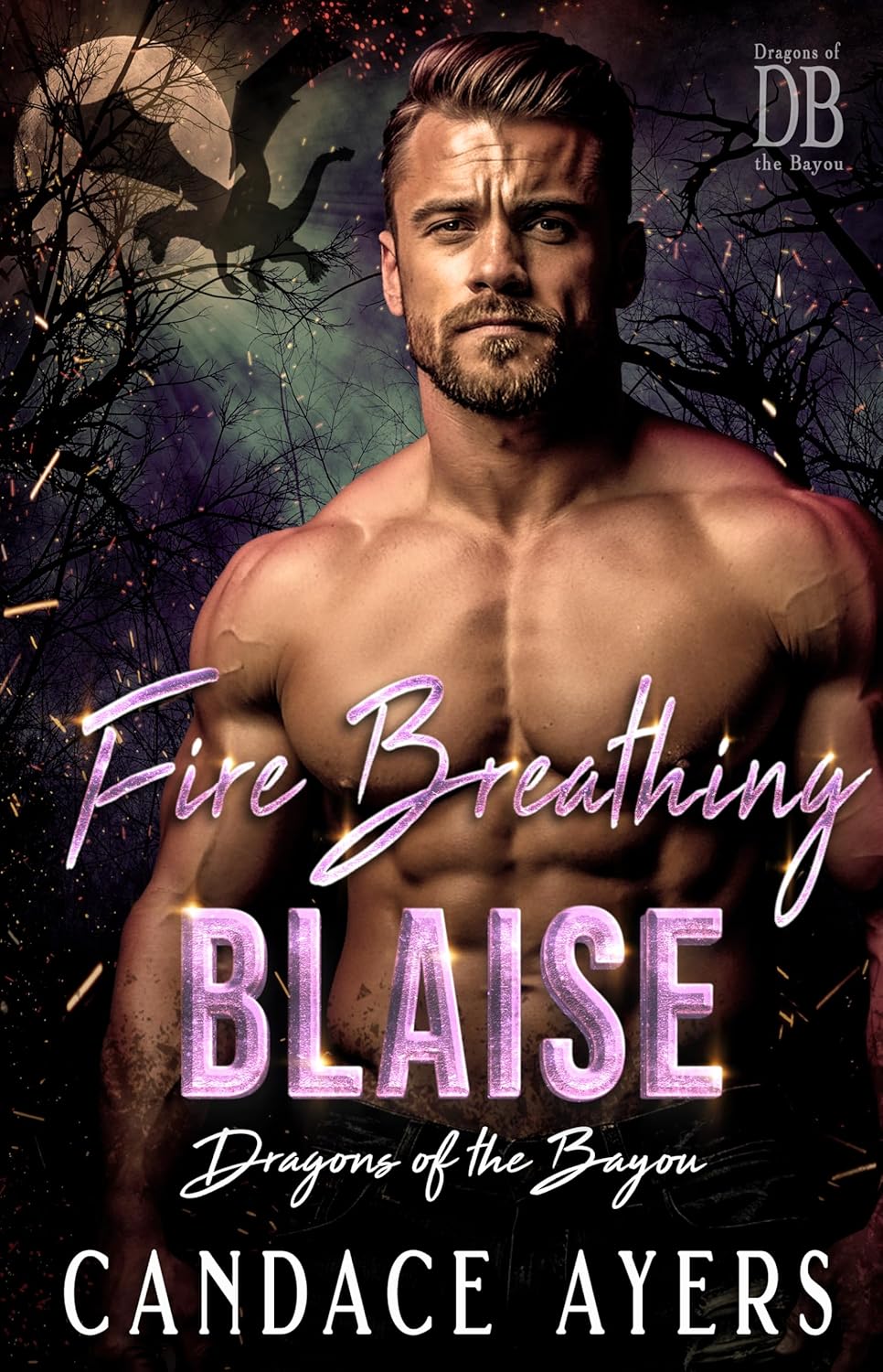 Fire Breathing Blaise (Dragons of the Bayou, #3)