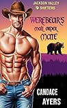 Werebear's Mail Order Mate by Candace Ayers