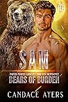 Sam (Bears of Burden, #5) Sam (Bears of Burden, #5)