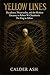 Yellow Lines: Decadence, Th...