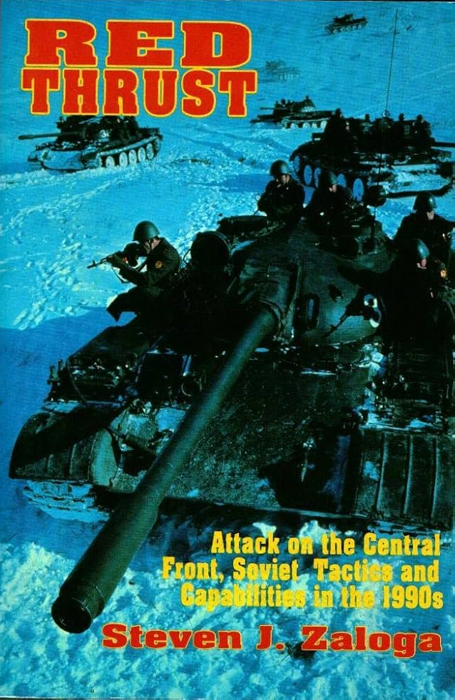 Red Thrust: Attack on the Central Front Soviet Tactics and Capabilities in the 1990s (Hardcover)