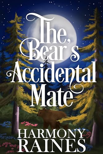 The Bear's Accidental Mate: A Cozy Small Town Shifter Romance (Bear Creek Forever:Thornberg Restaurant Book 1)
