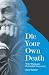 Die Your Own Death by Jack Turner