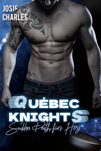 Sudden Death fürs Herz (Québec Knights (Kanada Eishockey) 5) (German Edition)