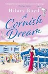 A Cornish Dream: The new heart-warming summer escape from the bestselling author A Cornish Dream: The new heart-warming summer escape from the bestselling author