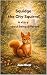 Squidge the City Squirrel by Alex River