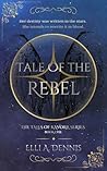 Tale of the Rebel...