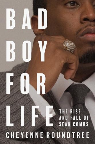 Bad Boy for Life: The Rise and Fall of Sean Combs (Hardcover)