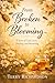 From Broken to Blooming: A ...