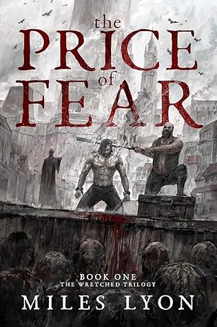 The Price of Fear (The Wretched Trilogy, #1)