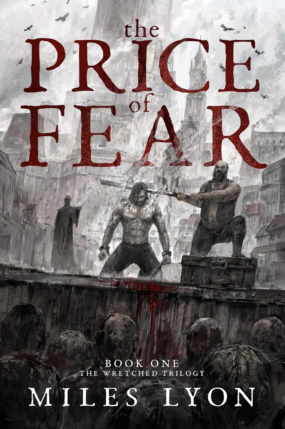 The Price of Fear (The Wretched Trilogy, #1)