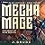 Mechamage: An Isekai LitRPG: In My Defense, Book 3