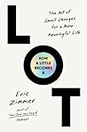 How a Little Becomes a Lot by Eric  Zimmer