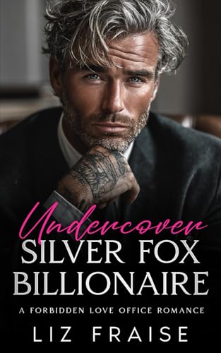 Undercover Silver Fox Billionaire: An Age-Gap Office Romance (Paperback)