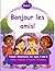 Bonjour les amis!: French A...