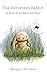 The Velveteen Rabbit: or Ho...