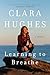 Learning to Breathe: A Memoir