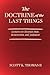 The Doctrine of the Last Things by Scott K. Thomas II