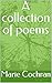 A collection of poems