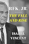 RFK Jr.: The Fall and Rise