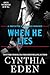 When He Lies (Protector And Defender Romance #7)