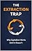 The Extraction Trap by Maria Garcia