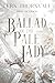 Ballad of the Pale Lady (Dirge of Chaos, #1)