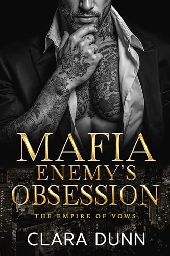 Mafia Enemy's Obsession: A Surprise Pregnancy Bratva Romance (The Empire of Vows Book 5)