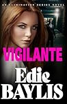 Vigilante: The st...