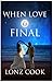 When Love is Final (Good Gu...