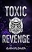 Toxic Revenge : La suite et fin de Bad Romance (Wild Drivers t. 2) (French Edition)