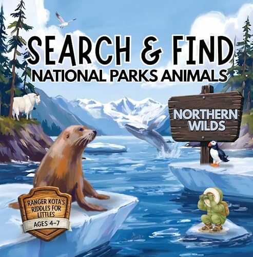 Search & Find National Parks Animals: Northern Wilds (Ranger Kota's Riddles for Littles)