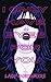 I Only Have Eyes For You: An Extreme Horror Romance