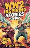 WW2 Inspiring Sto...