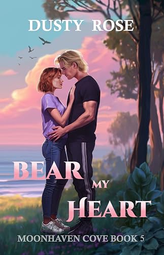 Bear My Heart (Moonhaven Cove, #5)