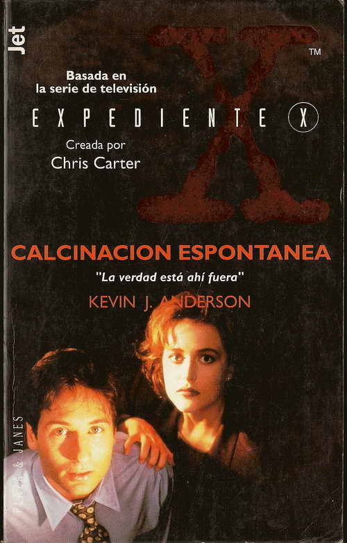Portada de Expediente X: Calcinación Espontánea, de Kevin J. Anderson