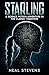 Starling: A Science Fiction...