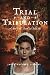 Trial and Tribulation by Jason Matthew Stanley