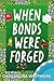 When Bonds Were Forged (The Seasons of Us)