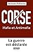 Corse : Mafia et Antimafia - La guerre est déclarée