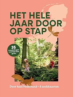 Het hele jaar door op stap: 35 wandelingen voor het hele gezin (Mass Market Paperback)