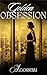 Golden Obsession by A. Constalli